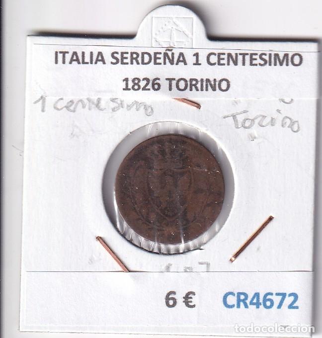 Monedas antiguas de Europa: CR4672 MONEDA ITALIA SERDE&Ntilde;A 1 CENTESIMO 1826 TORINO
