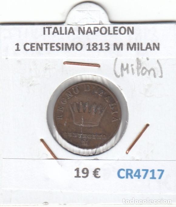 Monedas antiguas de Europa: CR4717 MONEDA ITALIA NAPOLEON 1 CENTESIMO 1813 M MILAN