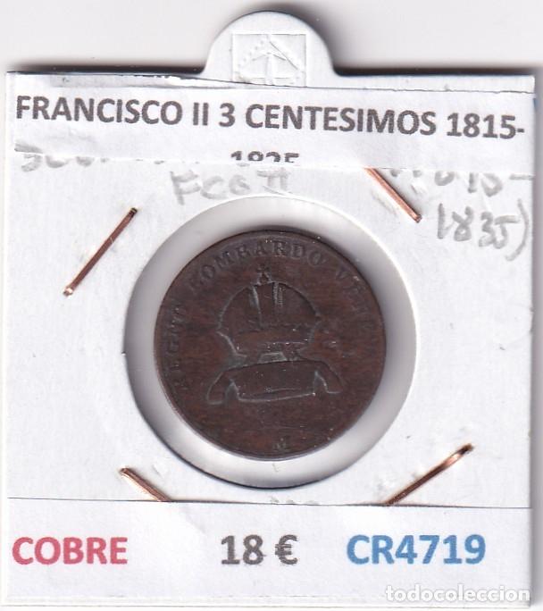 Monedas antiguas de Europa: CR4719 MONEDA ITALIA REP. LOMBARDIA FRANCISCO II 3 CENTESIMOS 1815-1835 COBRE