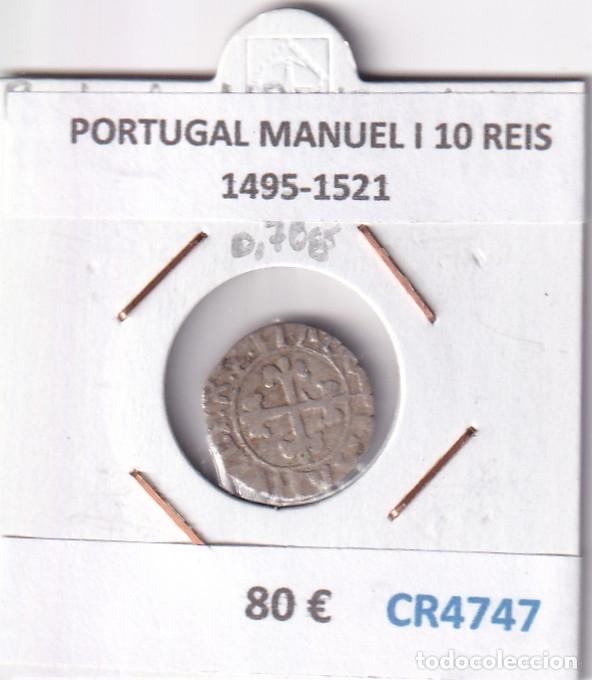 Monedas antiguas de Europa: CR4747 MONEDA PORTUGAL MANUEL I 10 REIS 1495-1521
