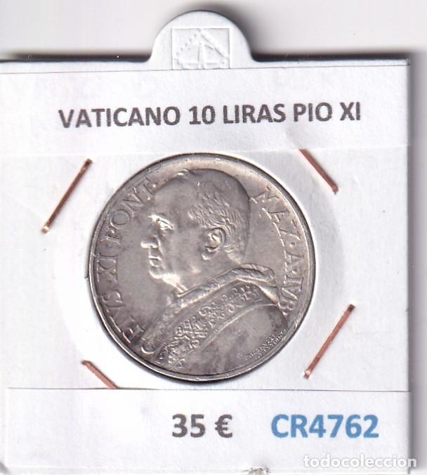 Monnaies anciennes de Europe: CR4762 MONEDA VATICANO 10 LIRAS PIO XI