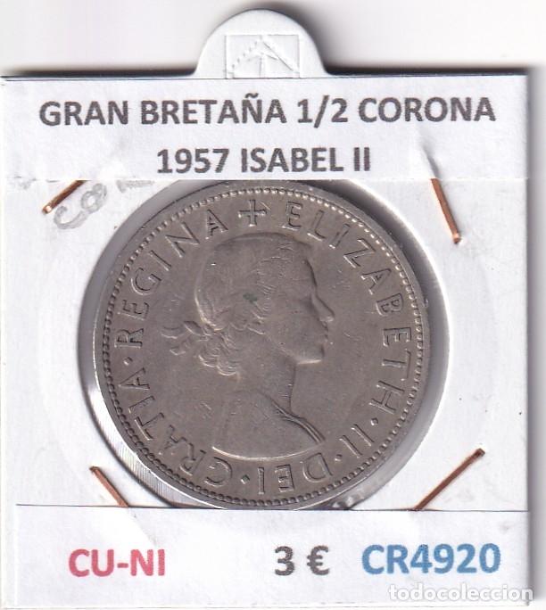 Monedas antiguas de Europa: CR4920 MONEDA GRAN BRETA&Ntilde;A 1/2 CORONA 1957 ISABEL II CU-NI