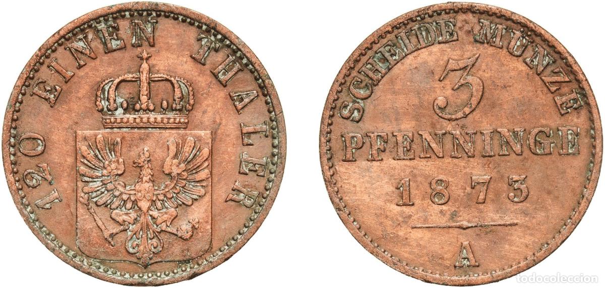 Monedas antiguas de Europa: Germany Kingdom of Prussia Kingdom of Prussia Second Empire 1873 A 3 Pfenninge - William I Copper B