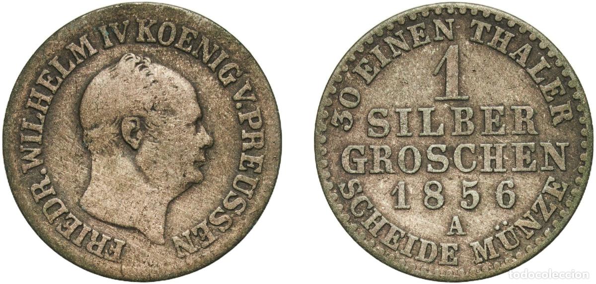 Monedas antiguas de Europa: Germany Kingdom of Prussia Kingdom of Prussia Second Empire 1856 A 1 Silbergroschen - Frederick Wil