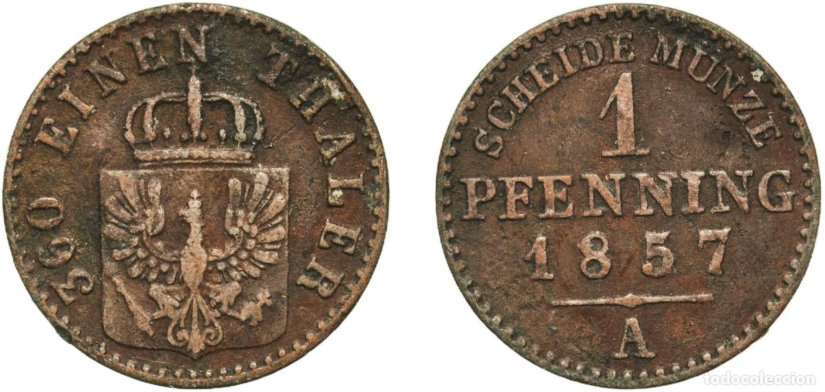 Monedas antiguas de Europa: Germany Kingdom of Prussia Kingdom of Prussia Second Empire 1857 A 1 Pfenning - Frederick William I