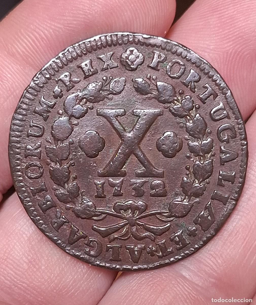 Monedas antiguas de Europa: Portugal - 10 Reis 1732 &rdquo;I en lugar de 1&rdquo;