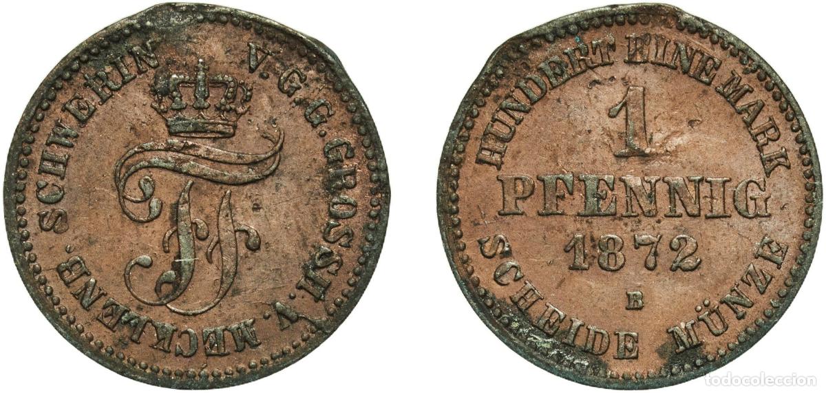 Monedas antiguas de Europa: Germany Grand duchy of Mecklenburg-Schwerin German states 1872 B 1 Pfennig - Frederick Francis II C