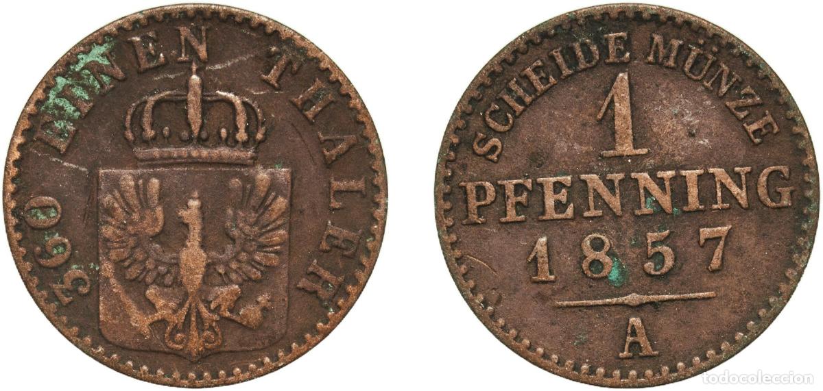 Monedas antiguas de Europa: Germany Kingdom of Prussia Kingdom of Prussia Second Empire 1857 A 1 Pfenning - Frederick William I