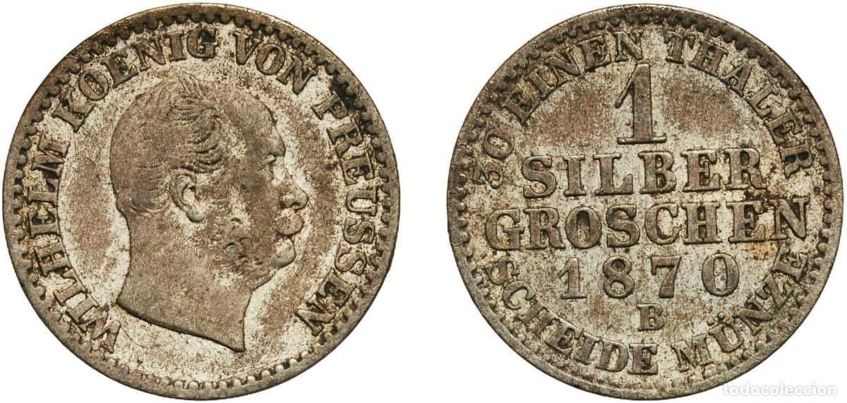 Monedas antiguas de Europa: Germany Kingdom of Prussia Kingdom of Prussia Second Empire 1870 B 1 Silbergroschen - William I Bil