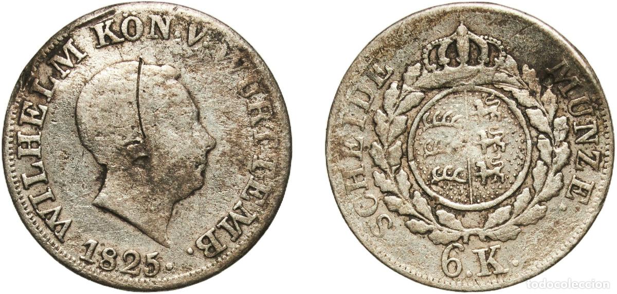 Monedas antiguas de Europa: Germany Kingdom of W&uuml;rttemberg Kingdom of W&uuml;rttemberg Second Empire 1825 6 Kreuzer - William I Bil