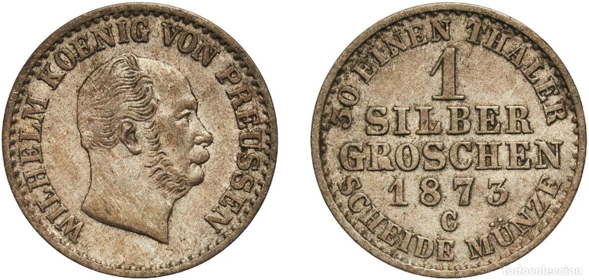 Old Coins of Europe: Germany Kingdom of Prussia Kingdom of Prussia Second Empire 1873 C 1 Silbergroschen - William I Bil