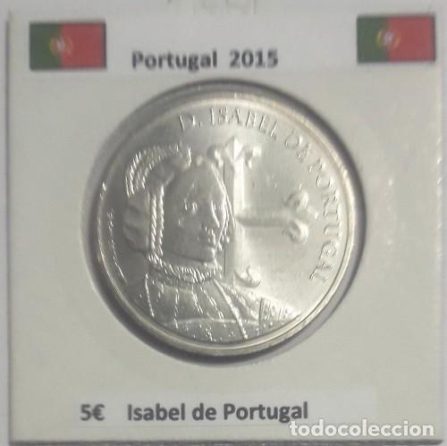 Monedas antiguas de Europa: 5 euros Portugal 2015 D. Isabel de Portugal cu/ni