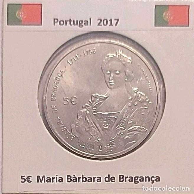 Monedas antiguas de Europa: 5 euros Portugal 2017 Maria Barbara de Bergan&ccedil;a cu/ni