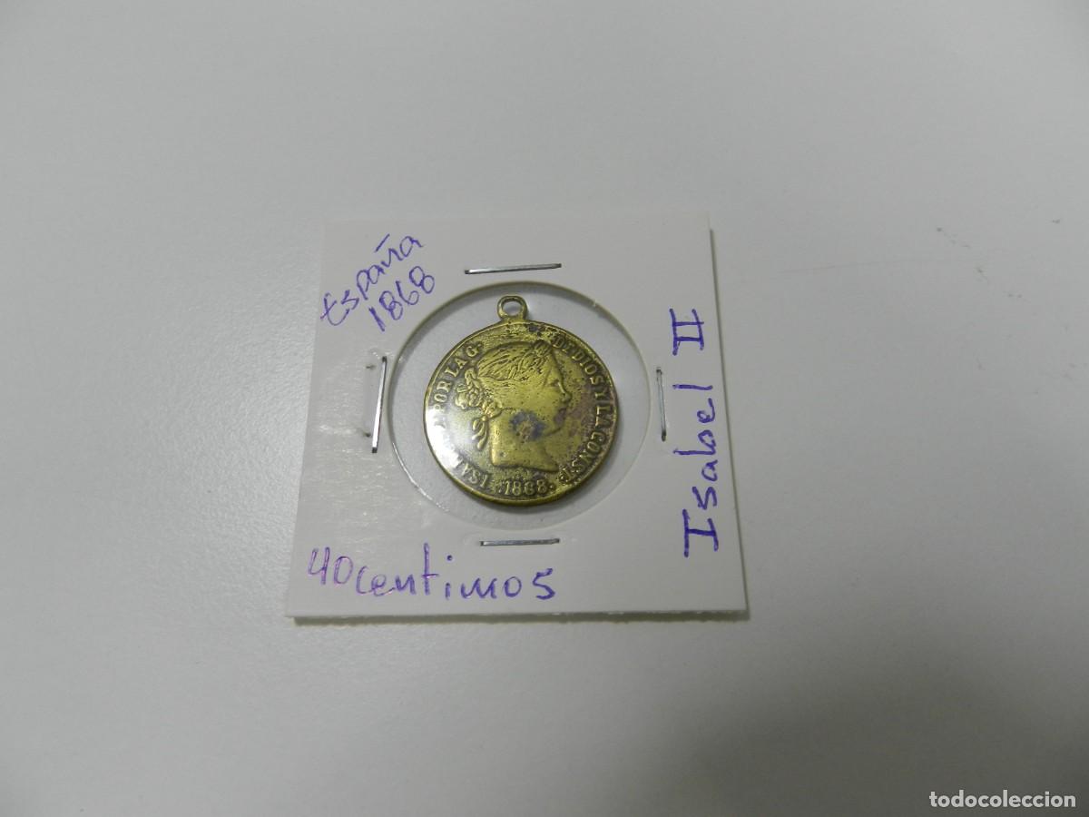 Monedas antiguas de Europa: Colgante moneda 40 c&eacute;ntimos 1868 Isabel II