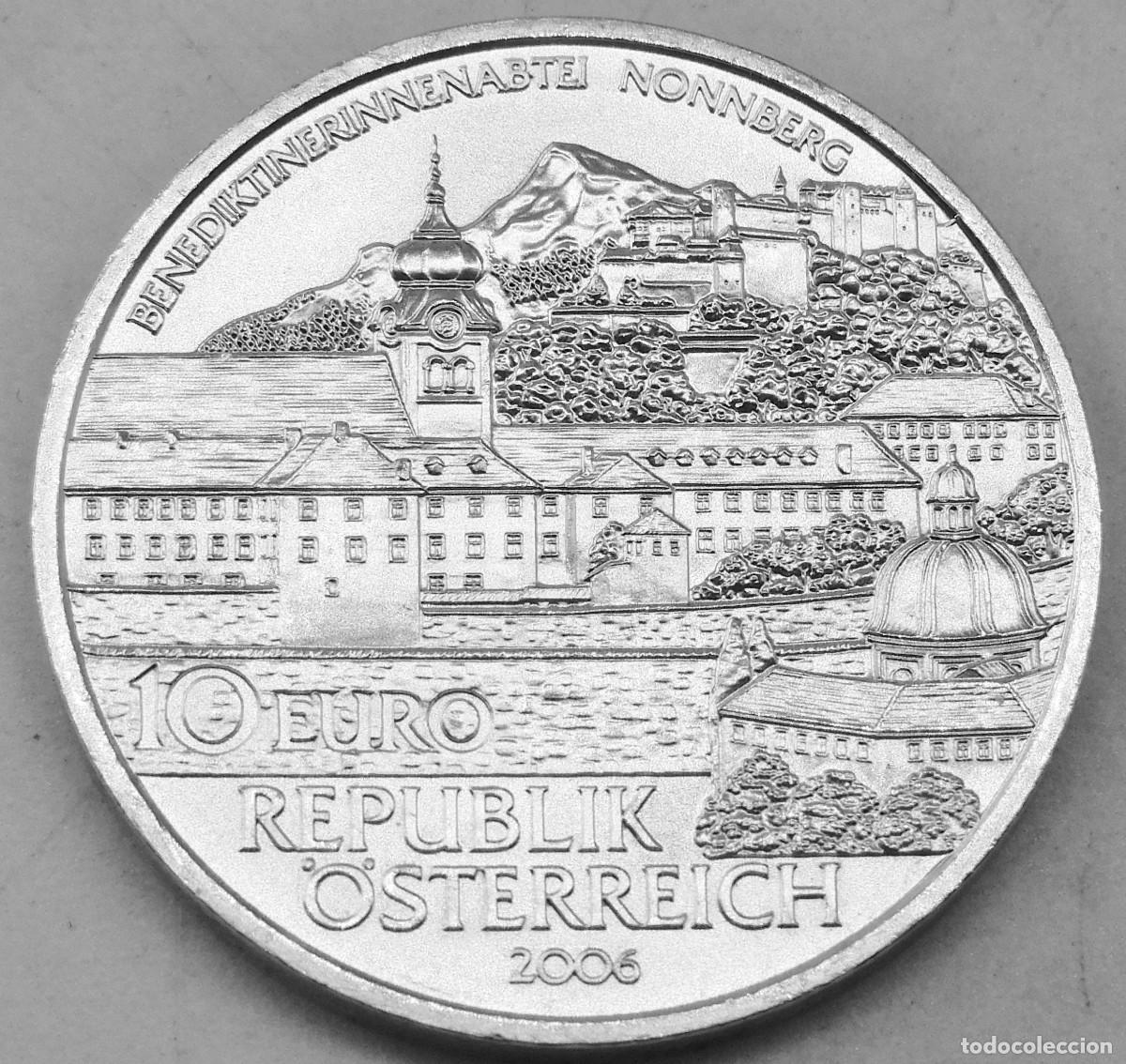 Alte M&uuml;nzen aus Europa: MONEDA DE AUSTRIA 10 EUROS 2006-ABAD&Iacute;A DE NONNENBERG. SIN CIRCULAR PLATA 0,925 ESCASA