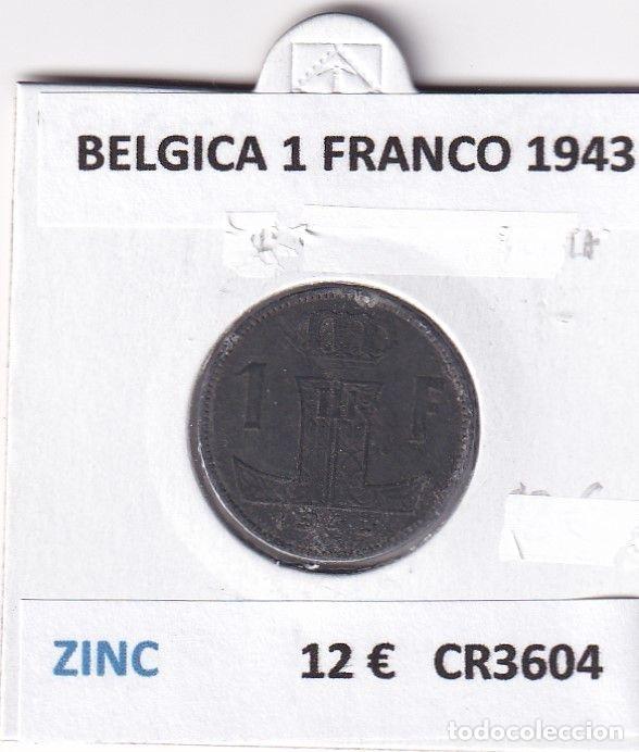 Monnaies anciennes de Europe: CR3604 MONEDA BELGICA 1 FRANCO 1943 ZINC