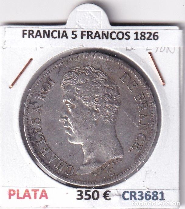 Alte M&uuml;nzen aus Europa: CR3681 MONEDA FRANCIA 5 FRANCOS 1826 CARLOS X LYON PLATA