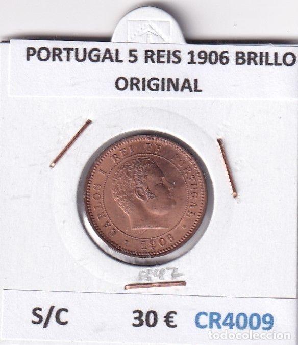 Monete antiche di Europa: CR4009 MONEDA PORTUGAL 5 REIS 1906 BRILLO ORIGINAL SIN CIRCULAR