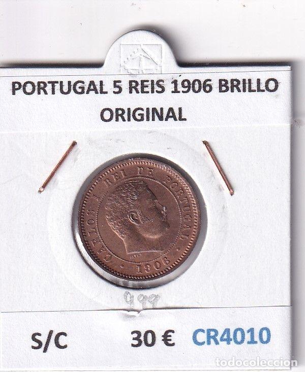 Monete antiche di Europa: CR4010 MONEDA PORTUGAL 5 REIS 1906 BRILLO ORIGINAL SIN CIRCULAR