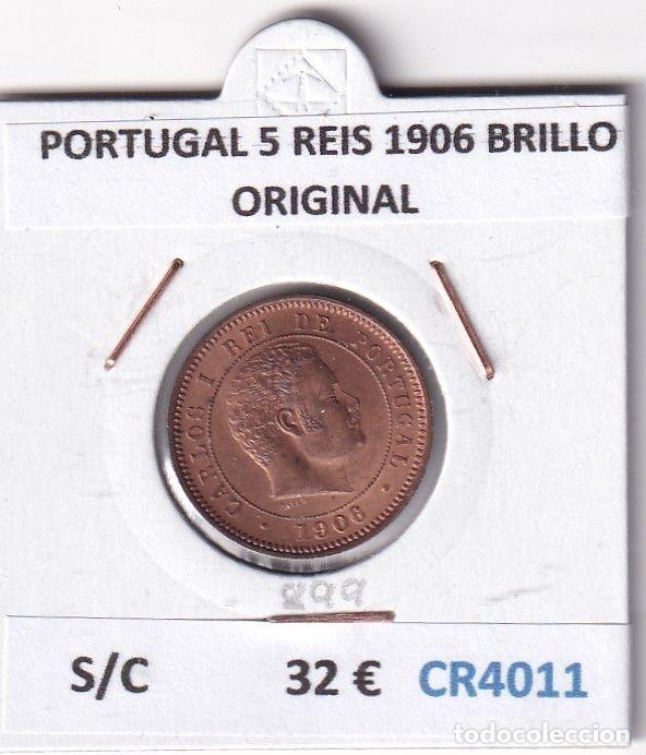 Monete antiche di Europa: CR4011 MONEDA PORTUGAL 5 REIS 1906 BRILLO ORIGINAL SIN CIRCULAR