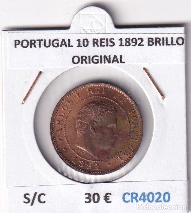 Old Coins of Europe: CR4020 MONEDA PORTUGAL 10 REIS 1892 BRILLO ORIGINAL SIN CIRCULAR