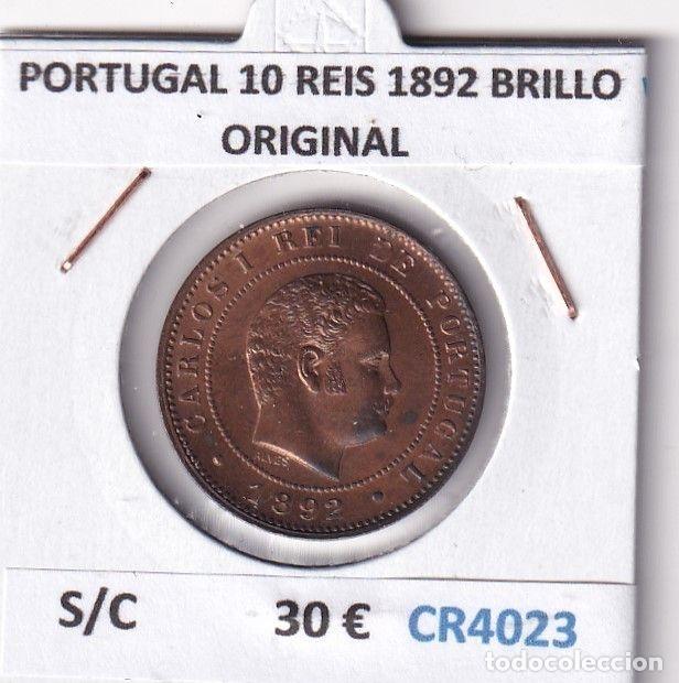Old Coins of Europe: CR4023 MONEDA PORTUGAL 10 REIS 1892 BRILLO ORIGINAL SIN CIRCULAR