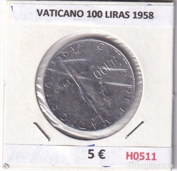 Old Coins of Europe: H0511 MONEDA VATICANO 100 LIRAS 1958