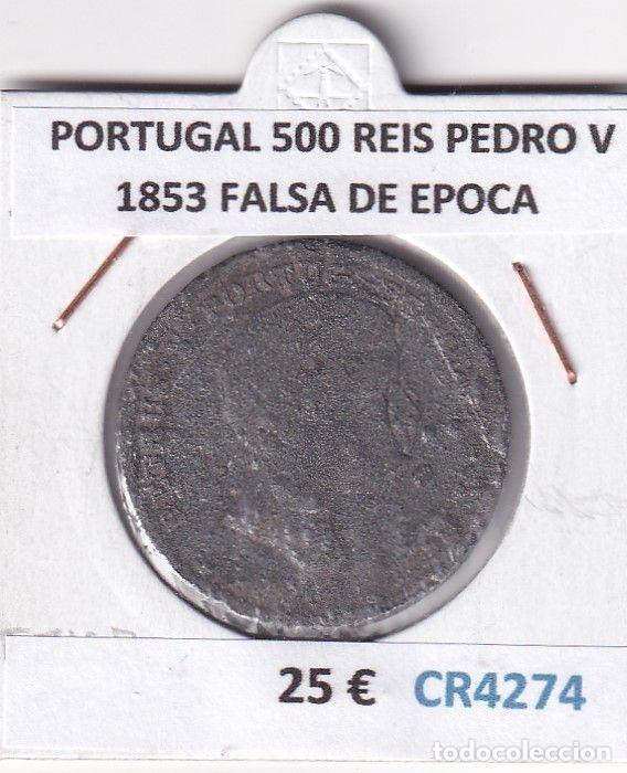 Moedas antigas da Europa: CR4274 MONEDA PORTUGAL 500 REIS PEDRO V 1853 FALSA DE EPOCA