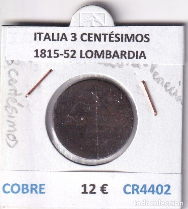 Monnaies anciennes de Europe: CR4402 MONEDA ITALIA 3 CENT&Eacute;SIMOS 1815-52 LOMBARDIA (EST. ITALIANOS)