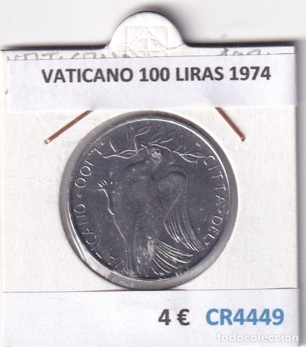 Monete antiche di Europa: CR4449 MONEDA VATICANO 100 LIRAS 1974