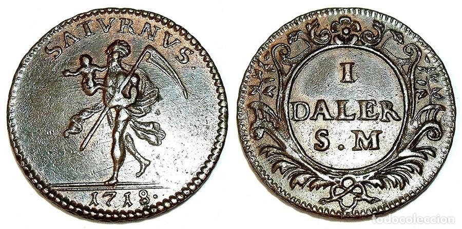 Old Coins of Europe: SUECIA - DALER 1718 - SATURNO - XF40/E.B.C. - BRONCE - ESCASA