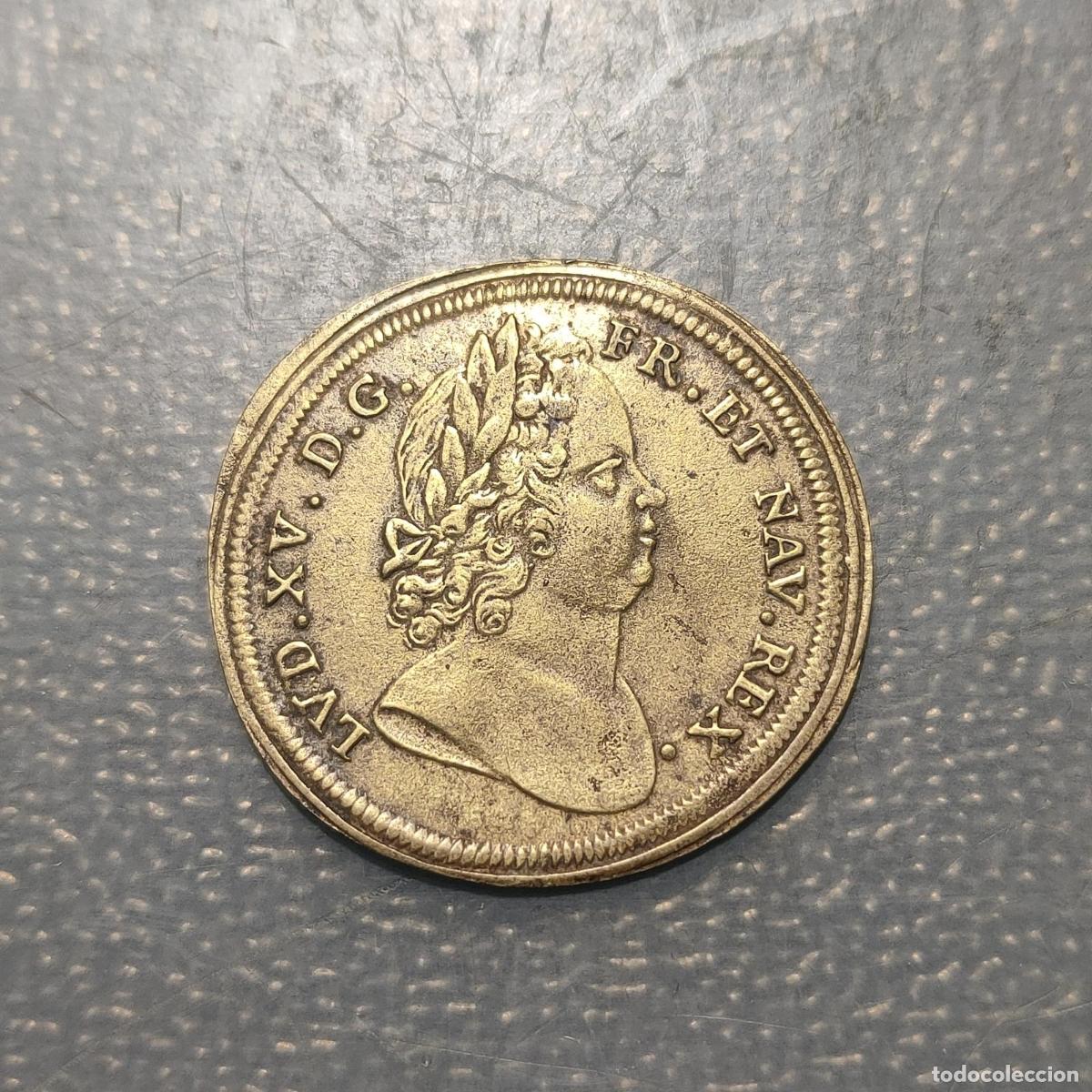Monedas antiguas de Europa: FRANCIA FRANCE LOUIS XV JETTON GRABADOR IOHANN IACOB DIETZEL