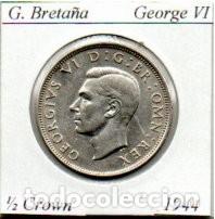 Monedas antiguas de Europa: G. BRETA&Ntilde;A 1944, 1-2 CROWN, GEORGE VI, AG, 14,1 GR, 500/1000 EBC; 2 FOTOS