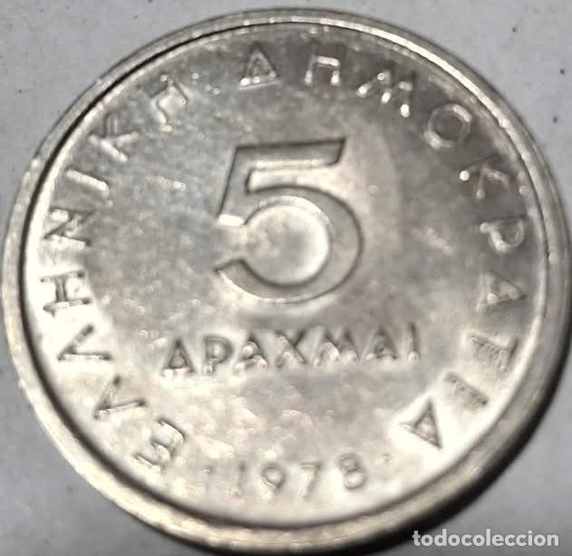 Monedas antiguas de Europa: Grecia, 5 Dracmas 1978 (III Rep&uacute;blica) KM#118./ Muy bonita, la de las fotos.