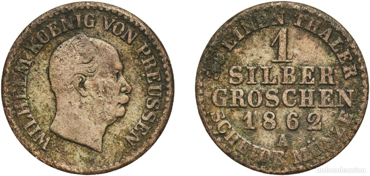 Monedas antiguas de Europa: Germany Kingdom of Prussia Kingdom of Prussia Second Empire 1862 A 1 Silbergroschen - William I Bil