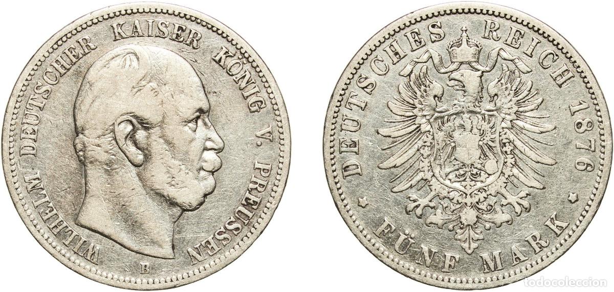 Monedas antiguas de Europa: Germany Kingdom of Prussia Second Empire 1876 B 5 Mark - Wilhelm I Silver (.900) (Ag 900, Cu 100) H