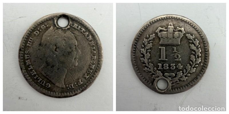 Monnaies anciennes de Europe: MONEDA. GRAN BRETA&Ntilde;A. 1 Y 1/2 PENIQUE. GUILLERMO IV. 1834. PLATA. VER FOTOS