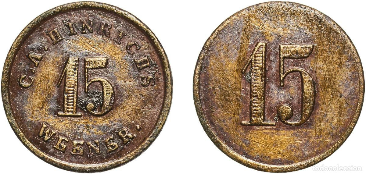 Monedas antiguas de Europa: Germany ND Token - 15 Pfennigs (C.A. HINRICHS, WEENER) Brass 2.49g XF