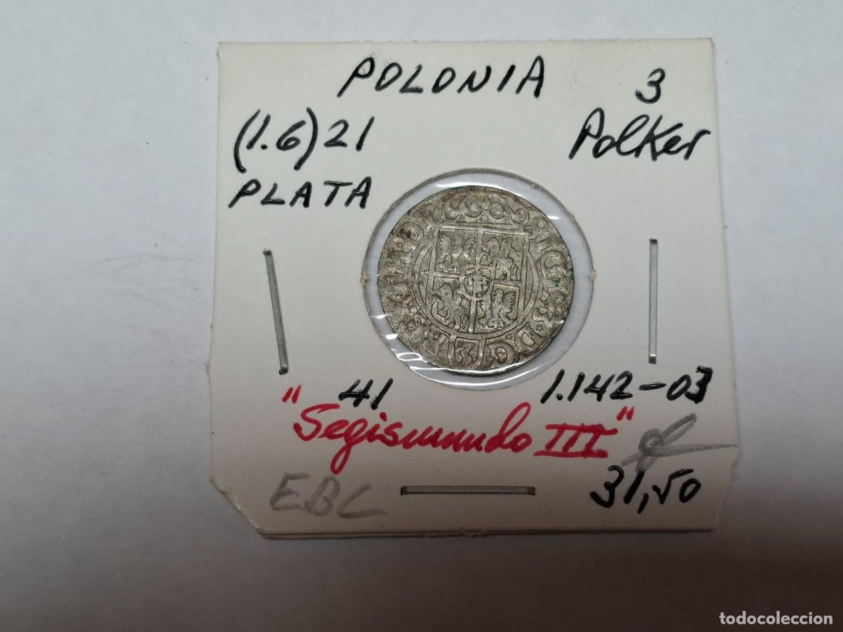 Monedas antiguas de Europa: 3 POLKER (16 ) 21 de PLATA KM 41 POLONIA en EBC