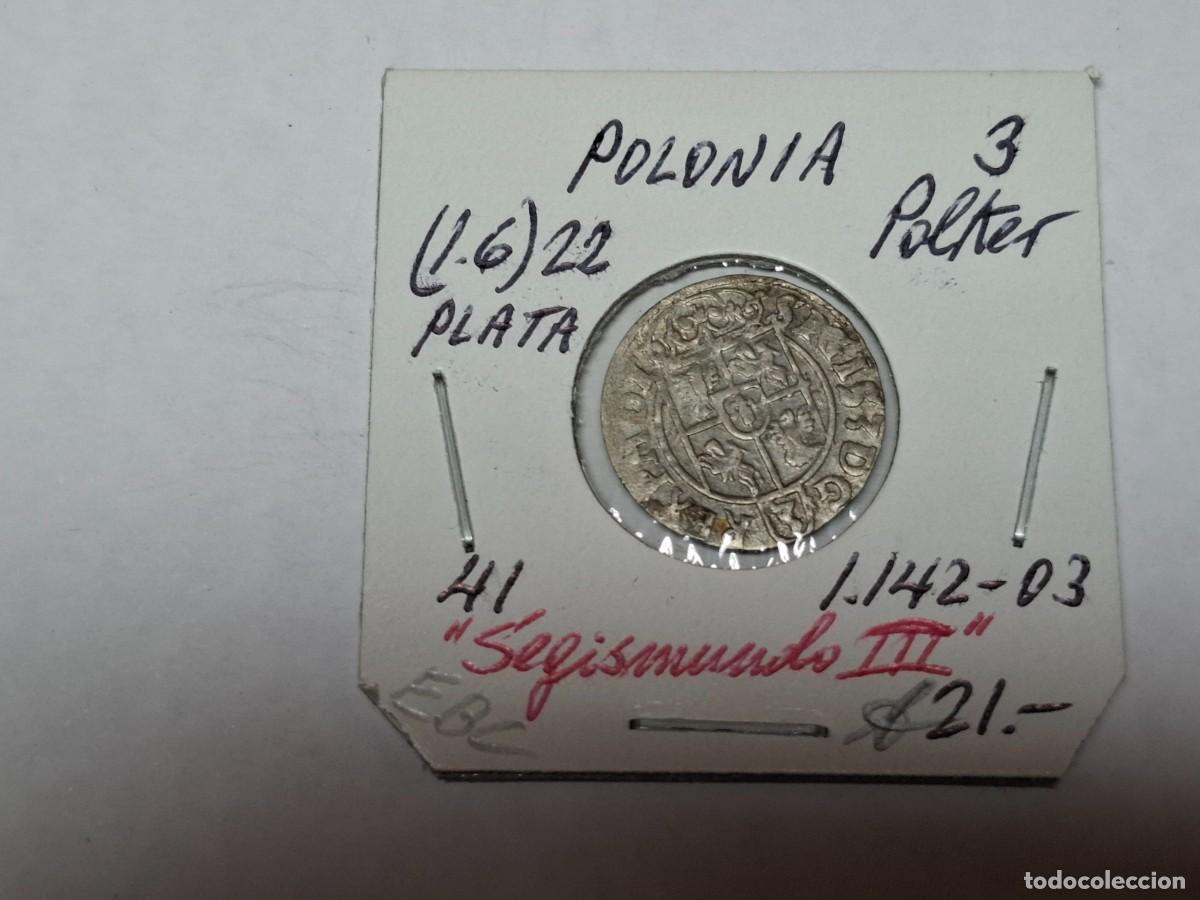 Monete antiche di Europa: 3 POLKER (16 ) 22 de PLATA KM 41 POLONIA en EBC