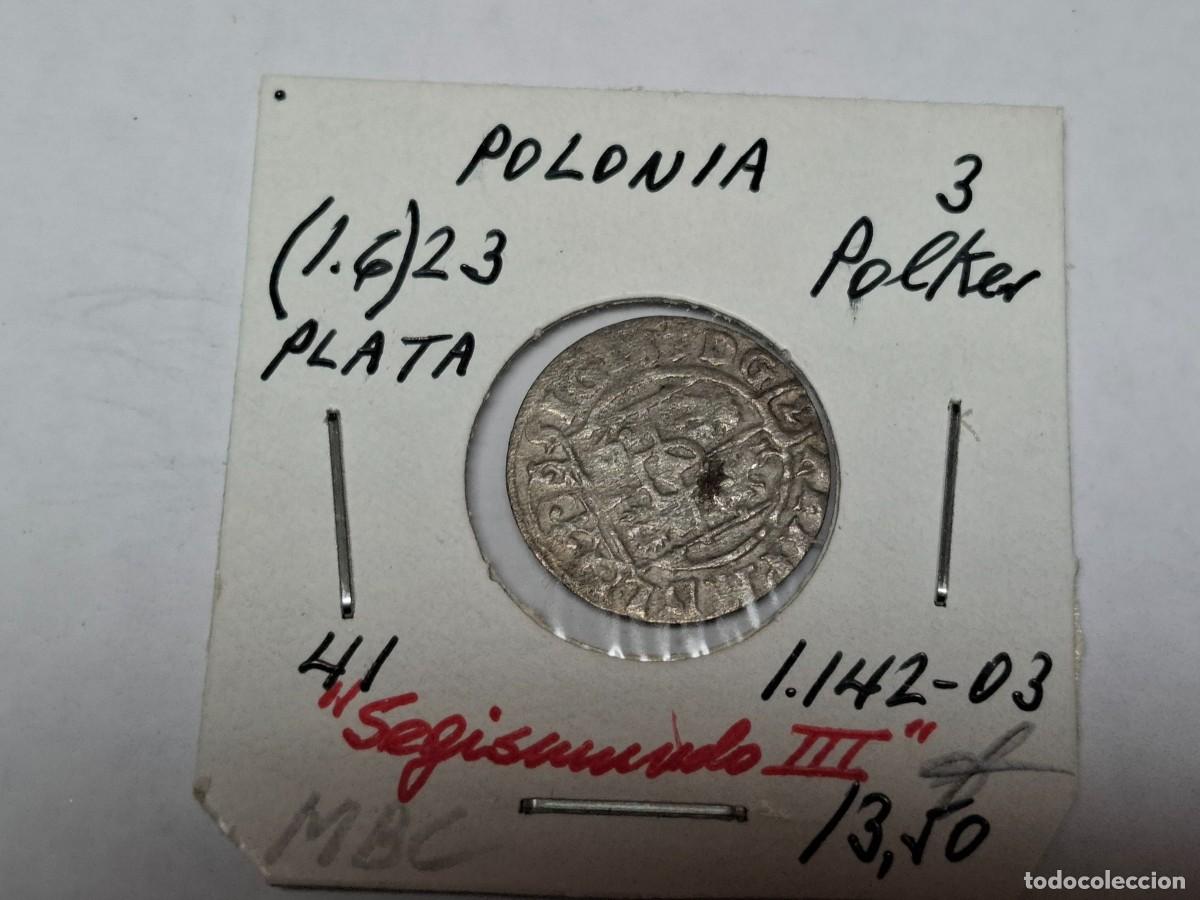 Monete antiche di Europa: 3 POLKER (16 ) 23 de PLATA KM 41 POLONIA en MBC