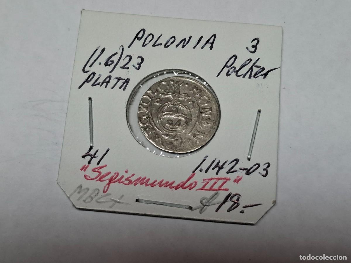 Monedas antiguas de Europa: 3 POLKER (16 ) 23 de PLATA KM 41 POLONIA en MBC+