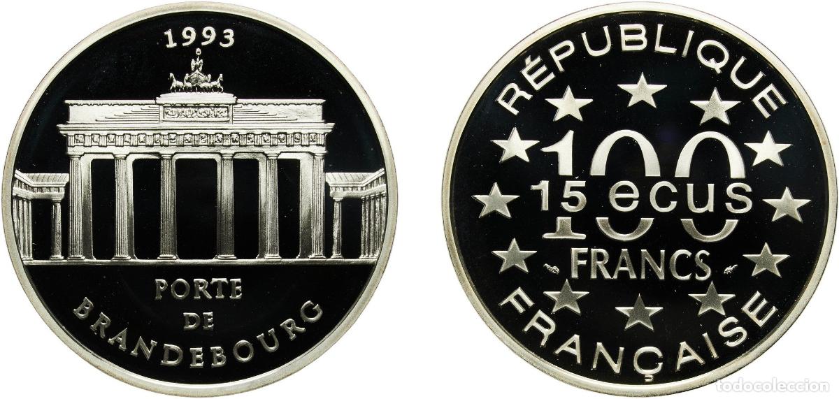 Monedas antiguas de Europa: France Fifth Republic 1993 100 Francs / 15 ECUs (Brandenburg Gate) Silver (.900) Paris Mint (20000)