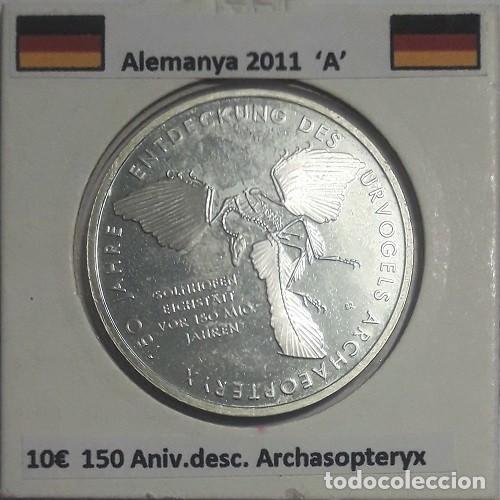Monedas antiguas de Europa: 10 euros Alemania 2011 A 150 Aniv.descubrimiento Urvogels Archasopteryx Plata