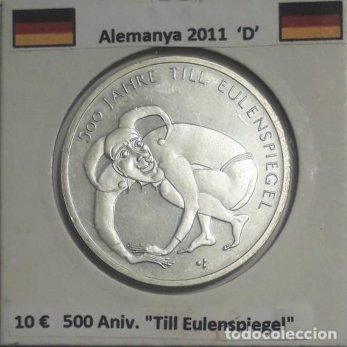 Monedas antiguas de Europa: 10 euros Alemania 2011 D 500 A&ntilde;os de &rdquo;Till Eulenspiegel&rdquo; Plata