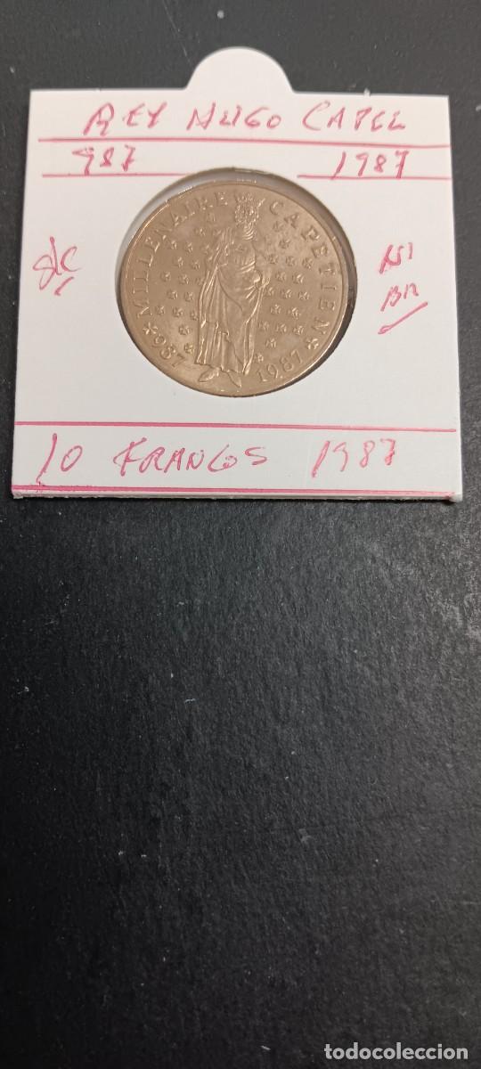 Monedas antiguas de Europa: FRANCIA 10 FRANCOS 1987 SC KM=961d (NIQUEL-BRONCE) MILENIO REY HUGO CAPEL 987-1987