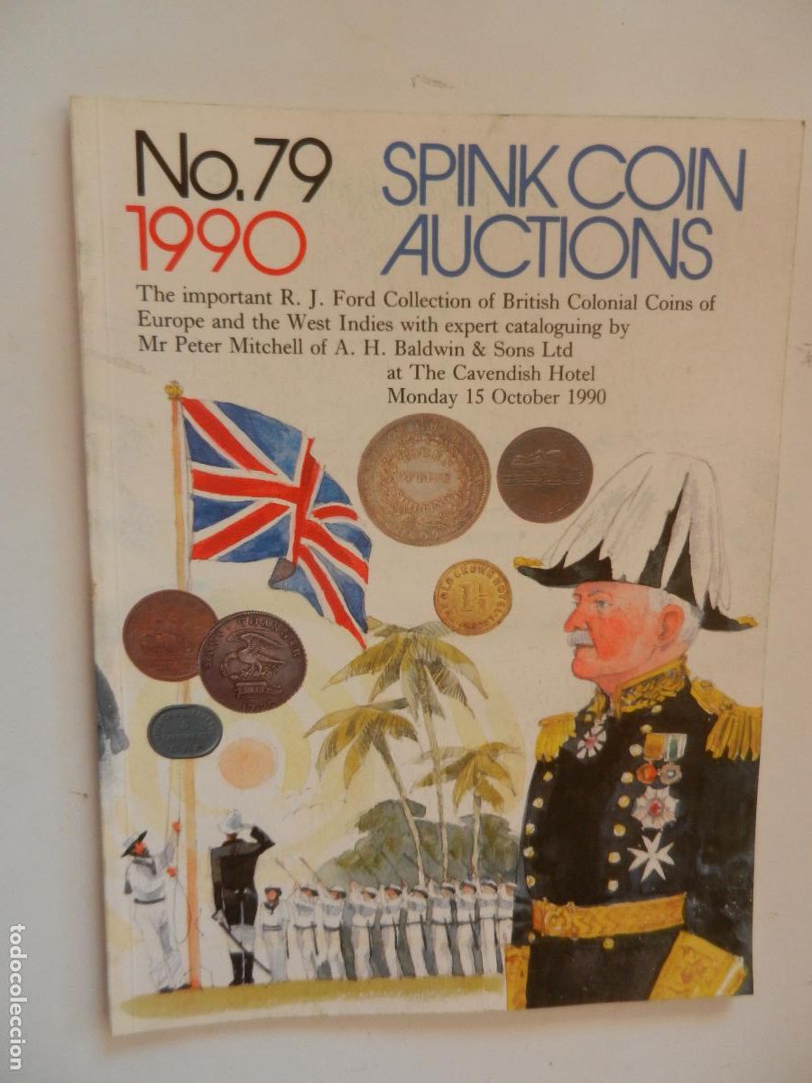 Monnaies anciennes de Europe: SPINK COIN AUCTIONS . N&ordm; 79 -1990 - OCTOBER 1990 - J FORD COLLECTION -NUMISM&Aacute;TICA
