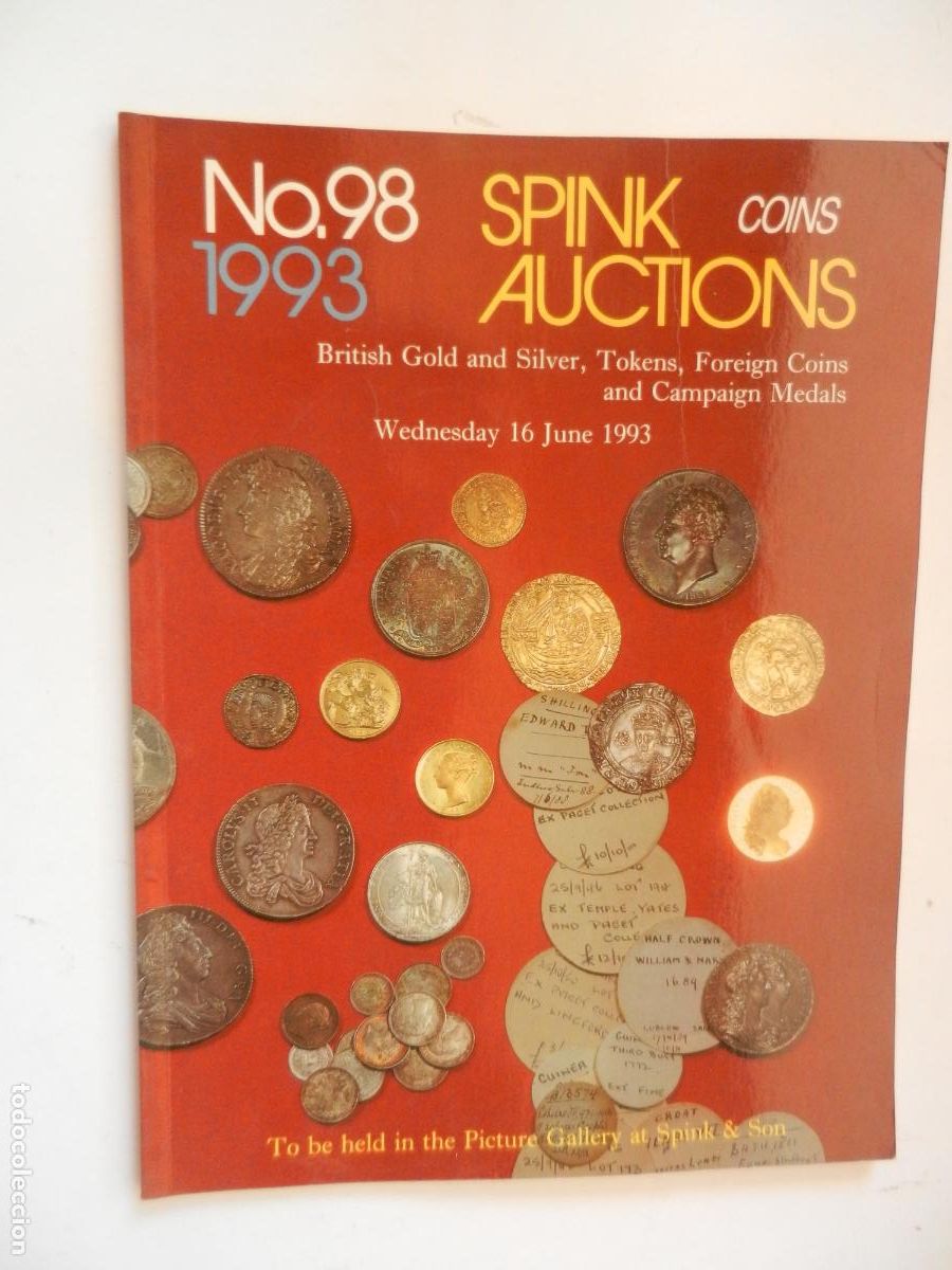 Monedas antiguas de Europa: SPINK COIN AUCTIONS . N&ordm; 98 -1993 - JUNE - BRITISH GOLD AND SILVER -NUMISM&Aacute;TICA