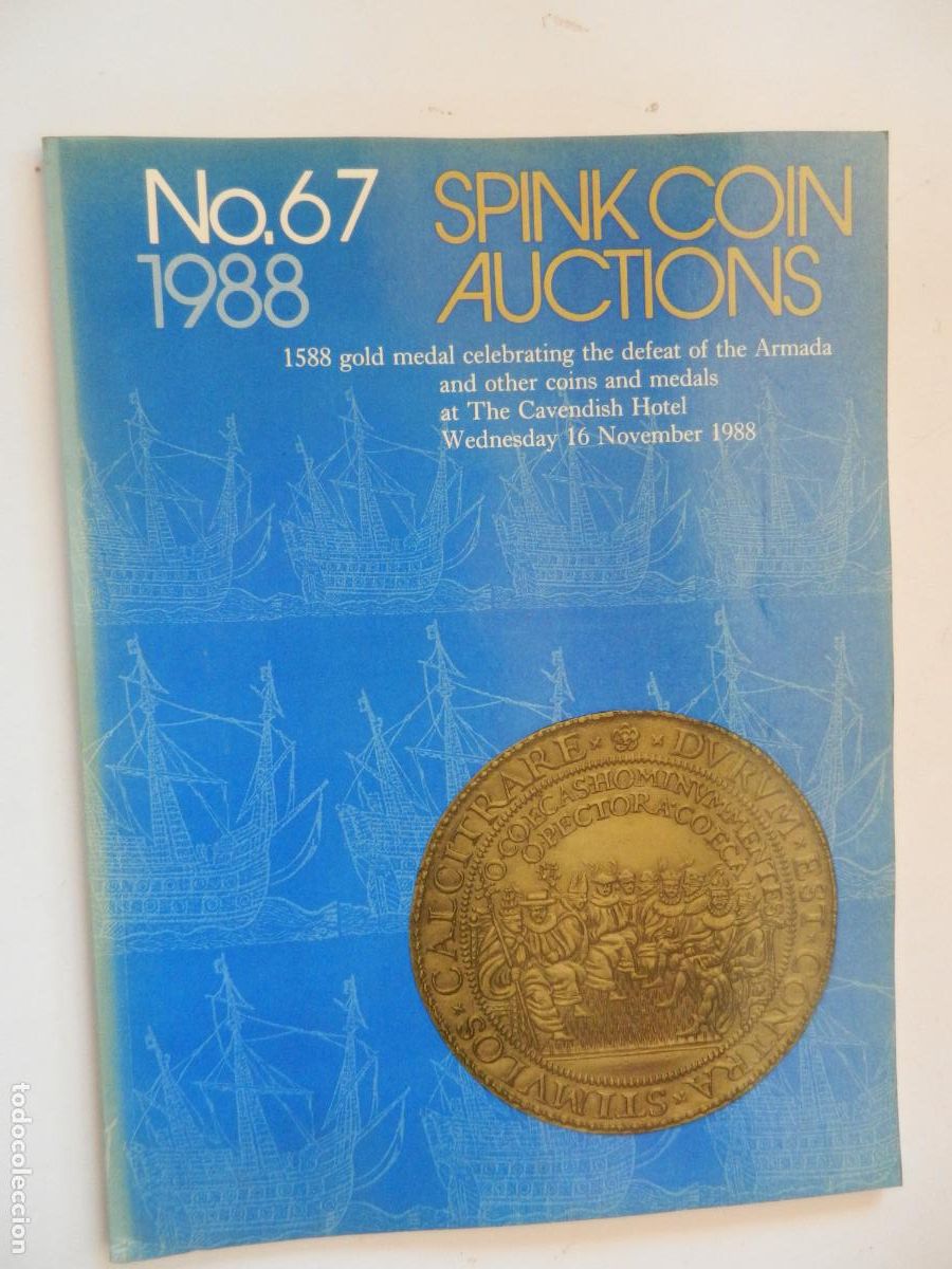 Monnaies anciennes de Europe: SPINK COIN AUCTIONS . N&ordm; 67 -1988 - NOVEMBER 1988 - 1588 GOLD MEDAL -NUMISM&Aacute;TICA