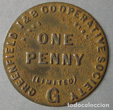 Monete antiche di Europa: REINO UNIDO - FICHA DE 1 PENNY DE GREENFIELD I & B COOPERATIVE SOCIETY